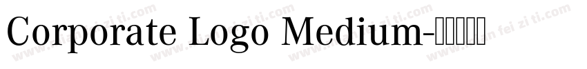Corporate Logo Medium字体转换